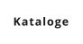 Kataloge
